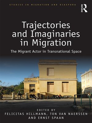 cover image of Trajectories and Imaginaries in Migration
